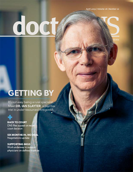 Cover image of April 2019 issue of doctorsNS magazine - Dr. Ian Slayter