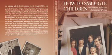 front and back cover of book titled How to Smuggle Children and Other Confessions of a Country Doctor by Dr. David L. Cogswell