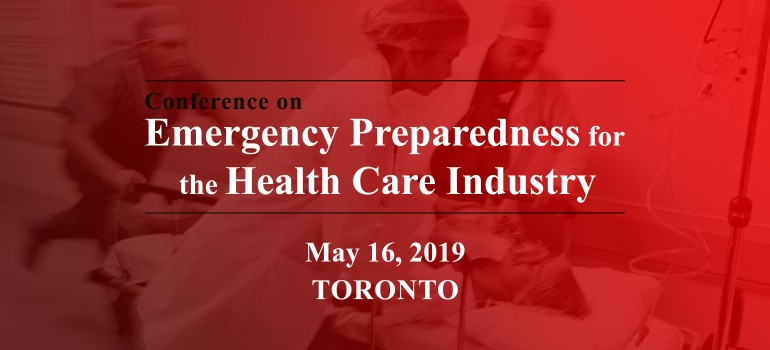 3rd Annual Emergency Preparedness for Health Care Industry, Toronto