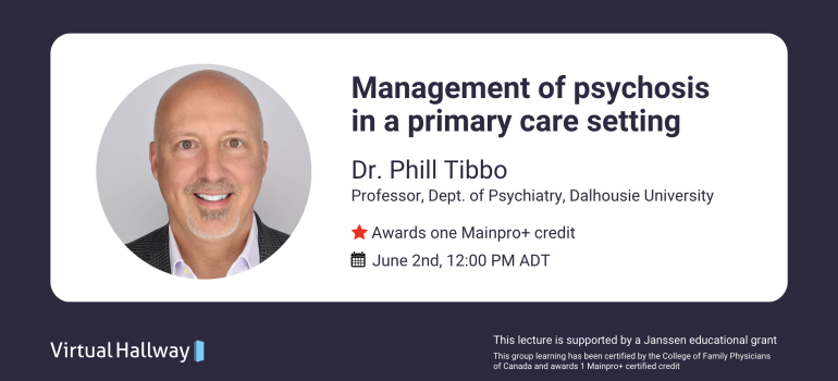 CME webinar: Management of psychosis in a primary care setting